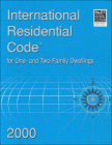 International Residential Code 2000 for One & Two Family Dwellings - International Code Council