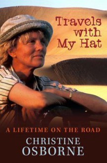 Travels with My Hat - Christine Osborne