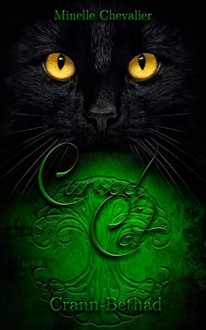 Cursed Cat - Crann Bethad - Minelle Chevalier