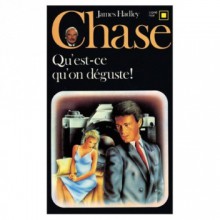 Qu'est-ce qu'on déguste! - James Hadley Chase