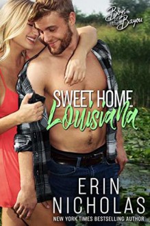 Sweet Home Louisiana (Boys of the Bayou, #2) - Erin Nicholas