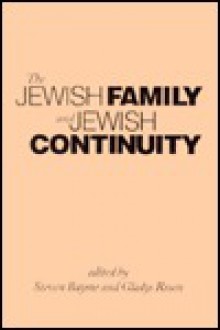 The Jewish Family And Jewish Continuity - Steven Bayme