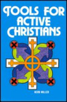 Tools For Active Christians - Herb Miller