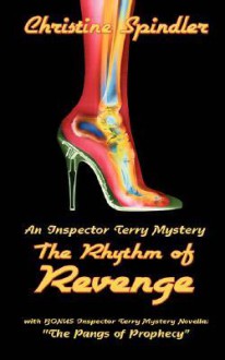 The Rhythm of Revenge: An Inspector Terry Mystery - Christine Spindler