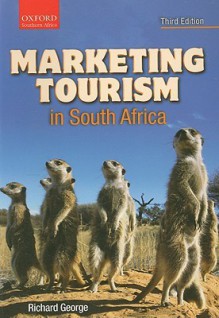 Marketing South African Tourism - Richard George