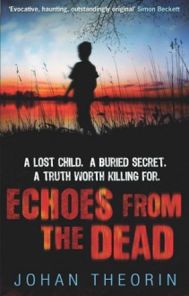 Echoes from the Dead (The Öland Quartet #1) - Johan Theorin, Marlaine Delargy