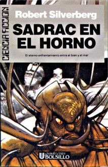 Sadrac en el horno - Robert Silverberg