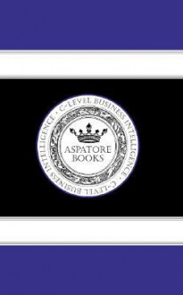 Legal Aspects of Doing Business in the U.K. - The Over-Arching Issues You Need to Know (Executive Reports) - Aspatore Books