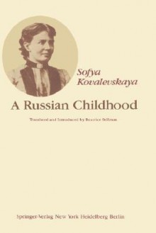 A Russian Childhood - Sofya Kovalevskaya