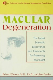 Macular Degeneration - Joan Snyder, Robert D&#146, Amato