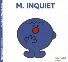 Monsieur Inquiet - Roger Hargreaves