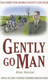 Gently Go Man - Alan Hunter