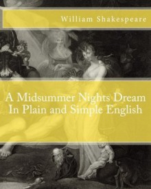 A Midsummer Nights Dream In Plain and Simple English - BookCaps, William Shakespeare