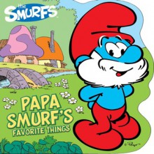 Papa Smurf's Favorite Things - Peyo