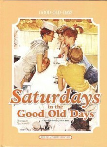 Saturdays in the Good Old Days - Ken Tate, Janice Tate