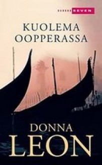 Kuolema oopperassa (Komisario Brunetti, #1) - Donna Leon