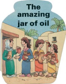 The Amazing Jar of Oil - Hazel Scrimshire