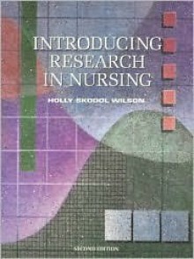 Introducing Research in Nursing - Holly Skodol Wilson