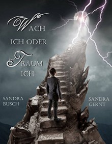 Wach ich oder träum ich - Sandra Busch, Sandra Gernt