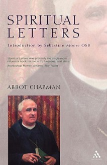 Spiritual Letters - John Chapman, John Champman