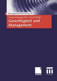 Gerechtigkeit Und Management - Georg Schreyögg