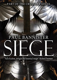 Siege (The Crusader Series Book 4) - Paul Bannister