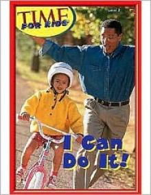 I Can Do It! Level 2 (Early Readers from Time for Kids) - Teacher Created Materials Inc