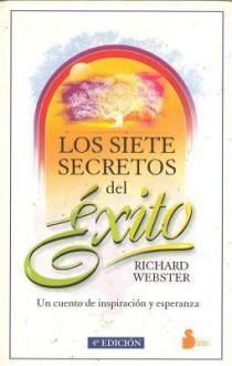 Los Siete Secretos del Exito - Richard Webster