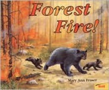 Forest Fire - Mary Ann Fraser