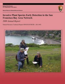 Invasive Plant Species Early Detection in the San Francisco Bay Area Network - Andrea Williams, Jen Jordan Rogers, Natalie Howe