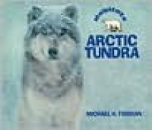 Arctic Tundra (Habitats) - Michael H. Forman