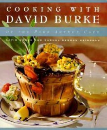 Cooking with David Burke - David Burke, Carmel Berman Reingold