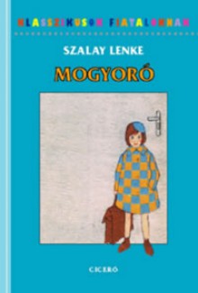 Mogyoró - Lenke Szalay, László Réber