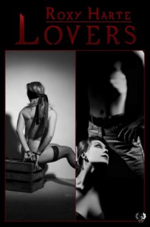 Lovers - Roxy Harte