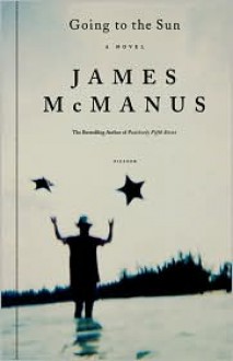 Going to the Sun - James McManus