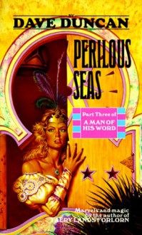 Perilous Seas - Dave Duncan