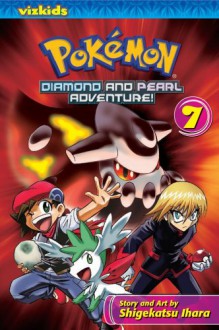 Pokémon: Diamond and Pearl Adventure!, Vol. 7 - Shigekatsu Ihara