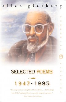 Selected Poems: 1947-1995 - Allen Ginsberg