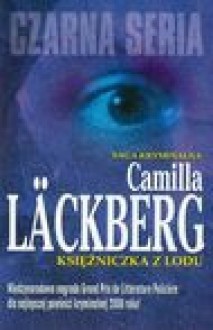 Księżniczka z lodu - Camilla Läckberg