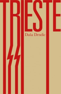 Trieste - Daša Drndić