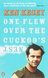 One Flew Over the Cuckoo's Nest - Ken Kesey