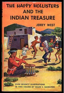 The Happy Hollisters and the Indian Treasure - Jerry West, Helen S. Hamilton, Andrew E. Svenson