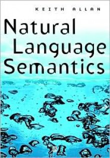 Natural Language Semantics - Keith Allan