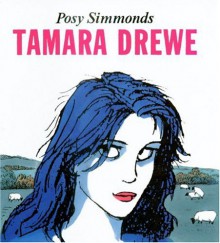 Tamara Drewe - Posy Simmonds