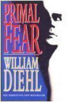 Primal Fear - William Diehl