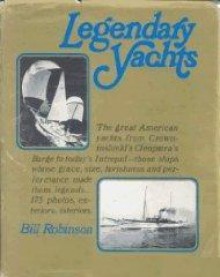 Legendary Yachts - Bill Robinson