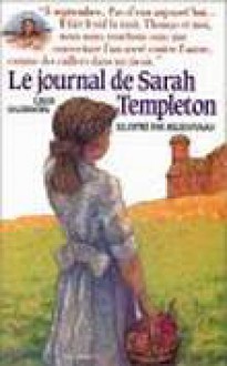 Le Journal de Sarah Templeton - Leigh Sauerwein, Dominique Boutel, Anne Panzani, Miles Hyman