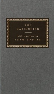 The Mabinogion (Everyman's Library (Cloth)) - Gwyn Jones, Thomas Jones, John Updike