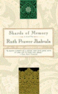 Shards of Memory - Ruth Prawer Jhabvala