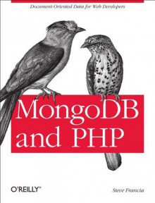 MongoDB and PHP - Steve Francia